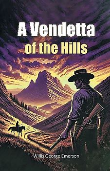 A Vendetta Of The Hills