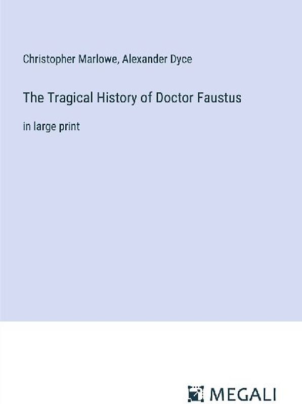 The Tragical History of Doctor Faustus