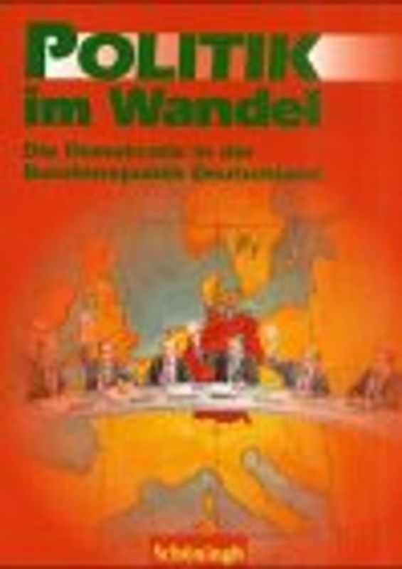Politik im Wandel, Neubearbeitung / Die Demokratie in der Bundesrepublik Deutschland