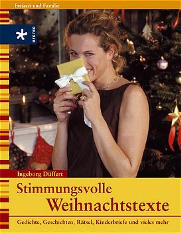 Stimmungsvolle Weihnachtstexte. Gedichte, Geschichten, Rätsel, Kinderbriefe und vieles mehr