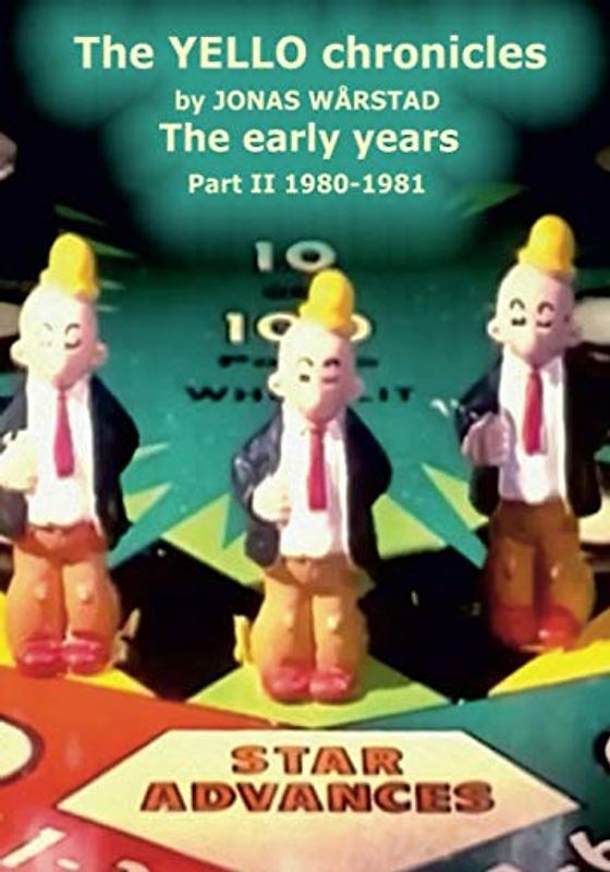 The YELLO chronicles The early years Part II 1980-1981