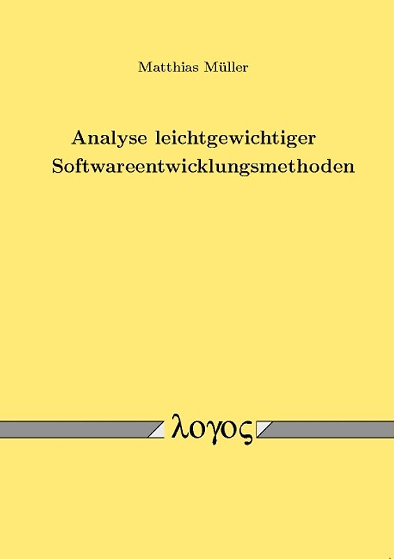 Analyse leichtgewichtiger Softwareentwicklungsmethoden