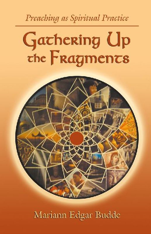 Gathering Up the Fragments