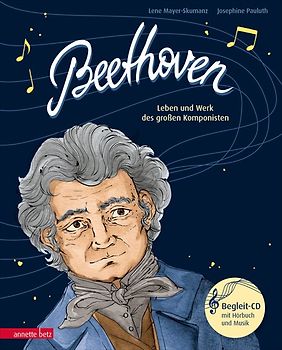 Beethoven (Das musikalische Bilderbuch mit CD und zum Streamen)