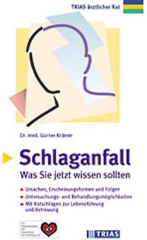 Schlaganfall: Was Sie jetzt wissen sollten