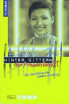 Hinter Gittern - der Frauenknast / Die Geschichte der Denise Hartung