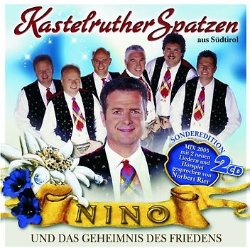 Kastelruther Spatzen - Nino und das Geheimnis des Friedens (Sonderedition)