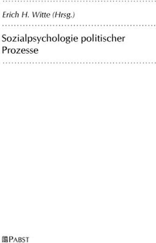 Sozialpsychologie politischer Prozesse