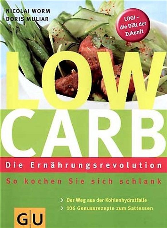 Low-Carb. Die Ernährungsrevolution