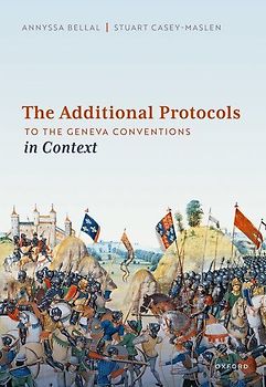 The Additional Protocols to the Geneva Conventions in Context
