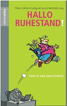 Hallo Ruhestand!