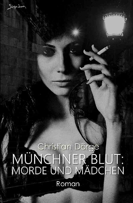MÜNCHNER BLUT: MORDE UND MÄDCHEN