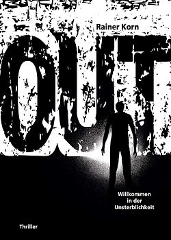 OUT - Willkommen in der Unsterblichkeit