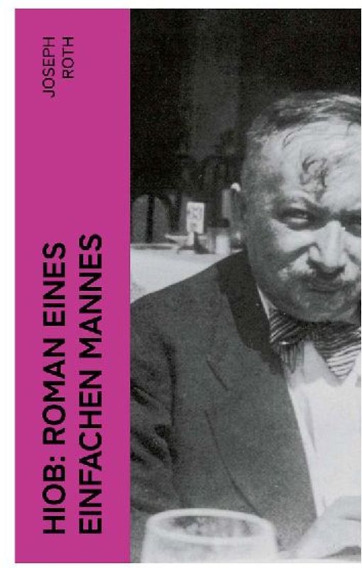 Hiob: Roman eines einfachen Mannes