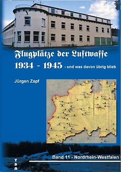 Flugplätze der Luftwaffe 1934-45 und was davon übrigblieb