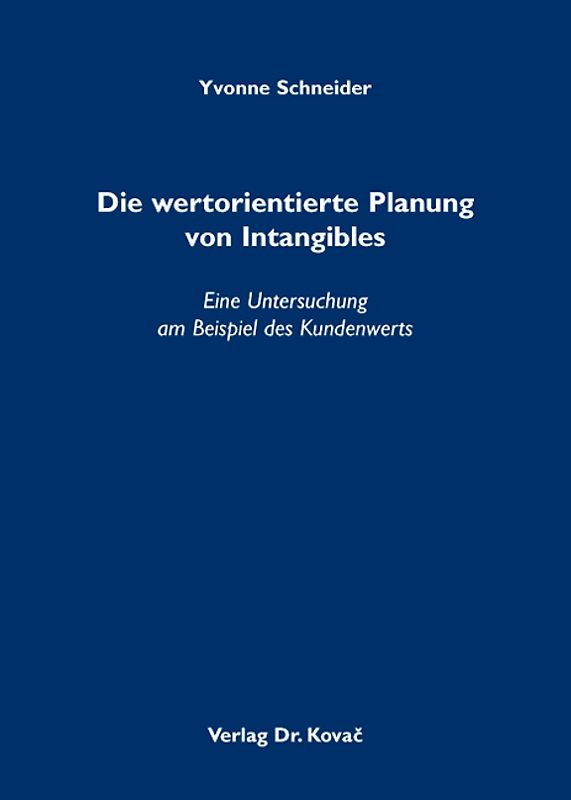 Die wertorientierte Planung von Intangibles