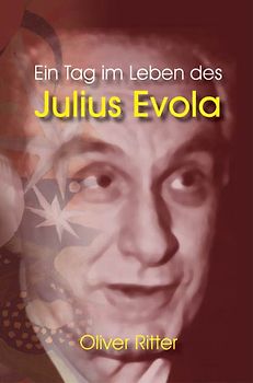 Ein Tag im Leben des Julius Evola