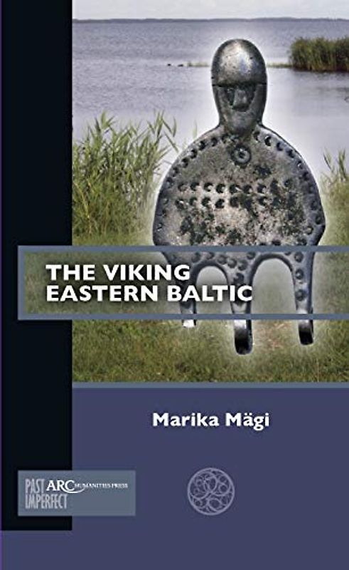 The Viking Eastern Baltic (Past Imperfect)