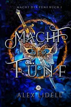 Macht der Fünf: Macht der Fünf Buch 1