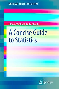 A Concise Guide to Statistics
