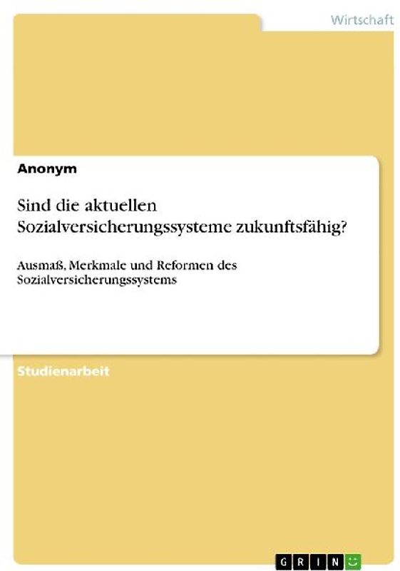 Sind die aktuellen Sozialversicherungssysteme zukunftsfähig?
