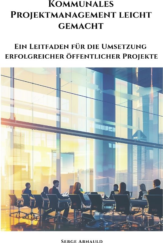 Kommunales Projektmanagement leicht gemacht