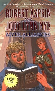Myth Alliances - Robert Asprin & Jody Lynn Nye