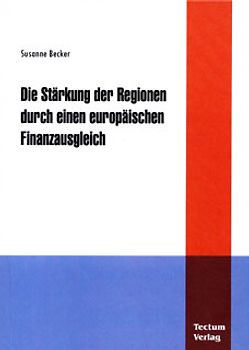 Die Stärkung der Regionen durch einen europäischen Finanzausgleich