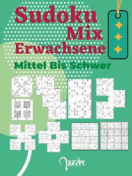 Sudoku Mix Erwachsene Mittel Bis Schwer: Denksport Sudoku Irregulär