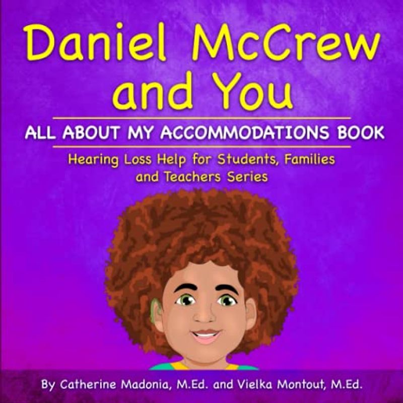Daniel McCrew and You: All About My Accommodations Book
