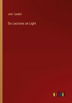 Six Lectures on Light