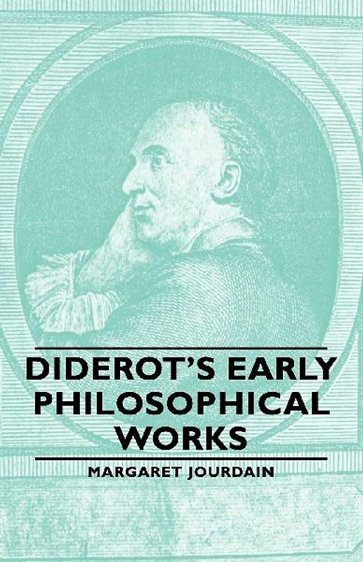 Diderot's Early Philosophical Works