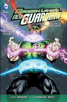 The New 52: Green Lantern - New Guardians: Vol. 2 - Beyond Hope - Tony Bedard [Softcover]