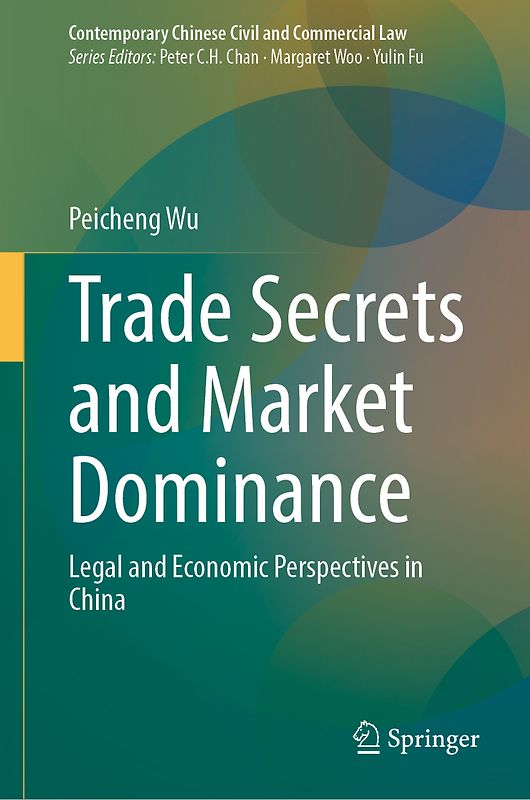Trade Secrets and Market Dominance