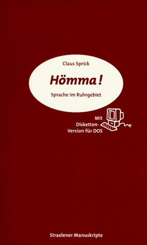 Hömma!. Sprache im Ruhrgebiet