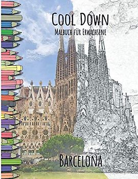 Cool Down - Malbuch für Erwachsene: Barcelona