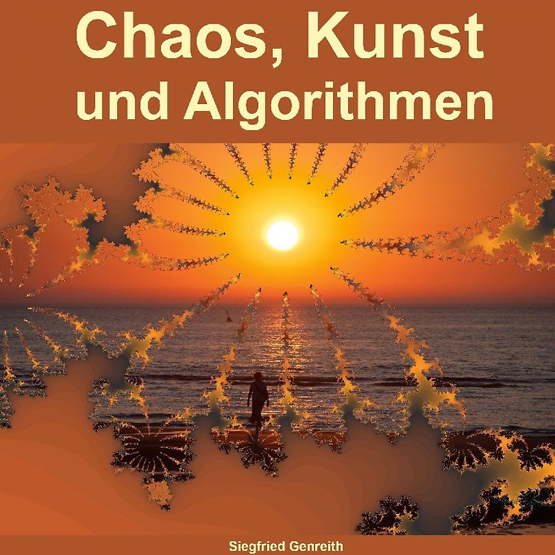 Chaos, Kunst und Algorithmen