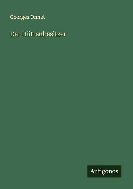 Der Hüttenbesitzer