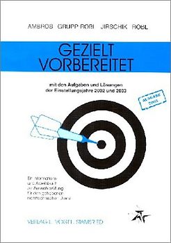 Gezielt vorbereitet 2001/2002. Ein Informations- und Arbeitsbuch zur Ausleseprüfung für den gehobenen nichttechnischen Dienst