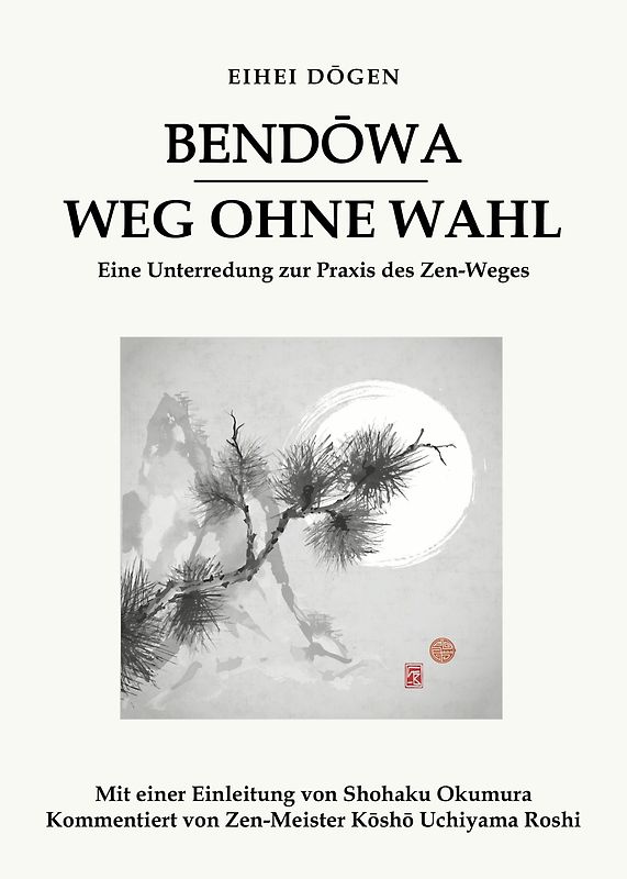 Bendōwa - Weg ohne Wahl