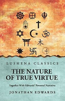 The Nature of True Virtue