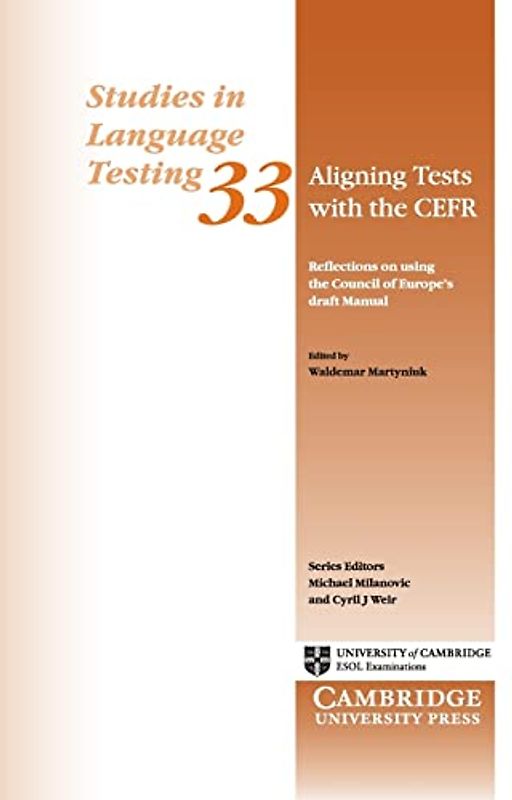 Aligning Tests with the Cefr: Reflections on Using the Council of Europe's Draft Manual (Studies in Language Testing, Band 33)