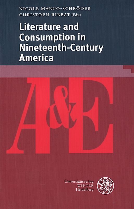 Literature and Consumption in Nineteenth-Century America