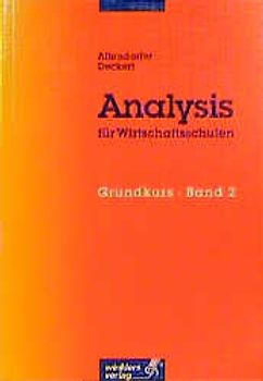 Analysis für Wirtschaftsschulen - Grundkurs