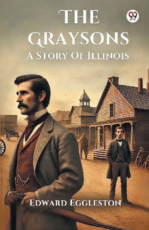 The Graysons A Story Of Illinois