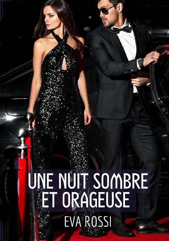 Une Nuit Sombre et Orageuse