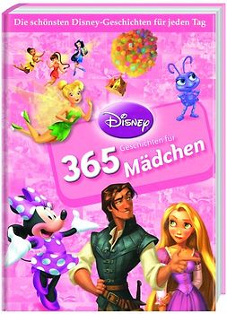 365 Geschichten für Mädchen: Die schönsten Disney-Geschichten für jeden Tag