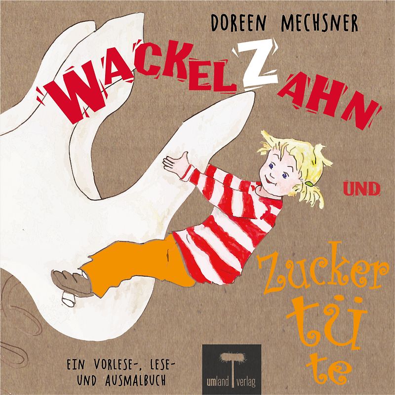 Wackelzahn und Zuckertüte