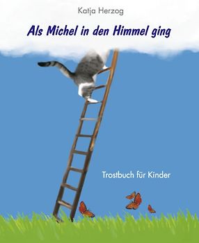 Als Michel in den Himmel ging