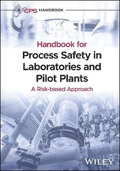 Guidelines for Process Safety in Chemical Laboratories and Pilot Plants